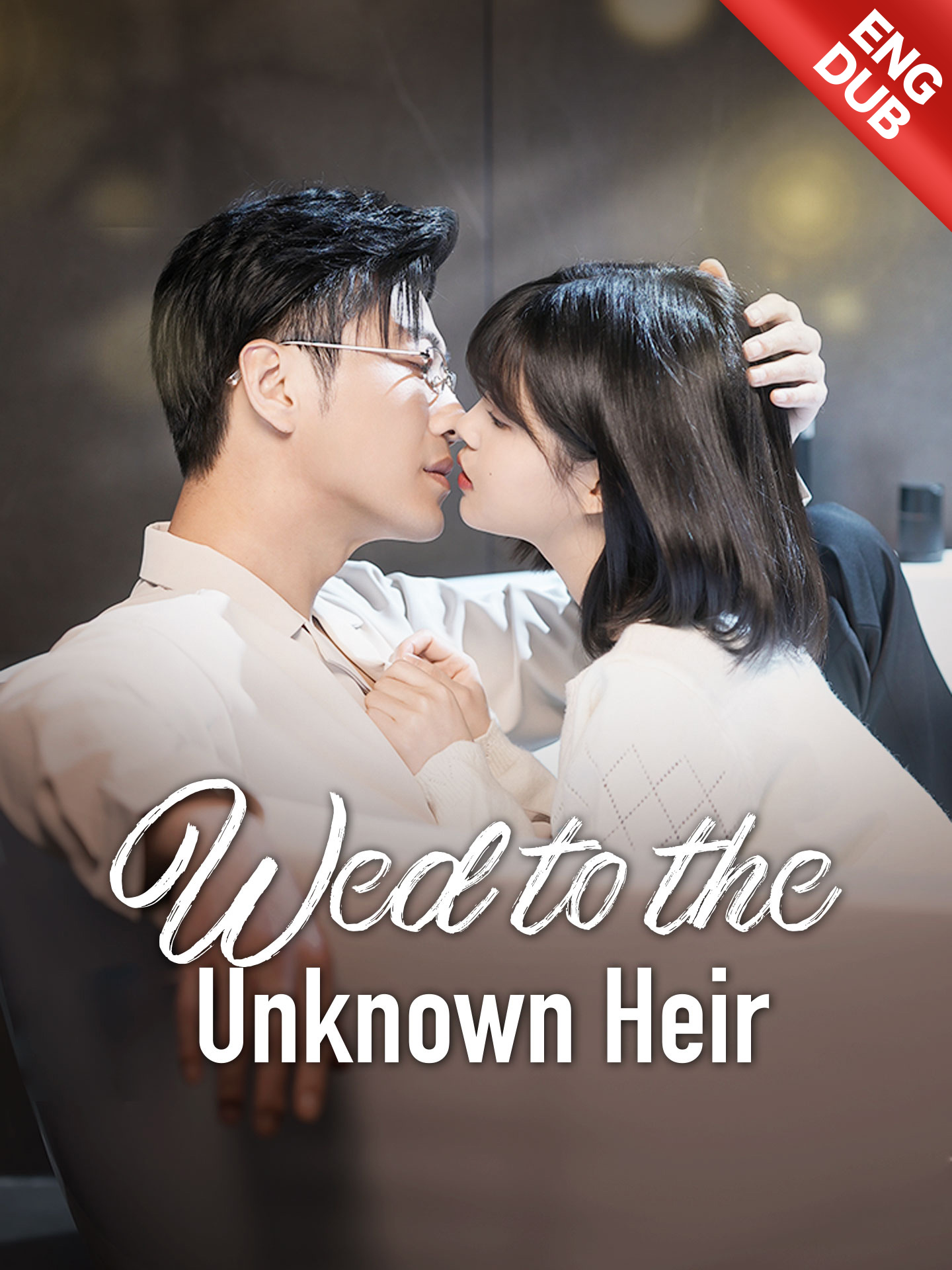 [ENG DUB] Wed to the Unknown Heir