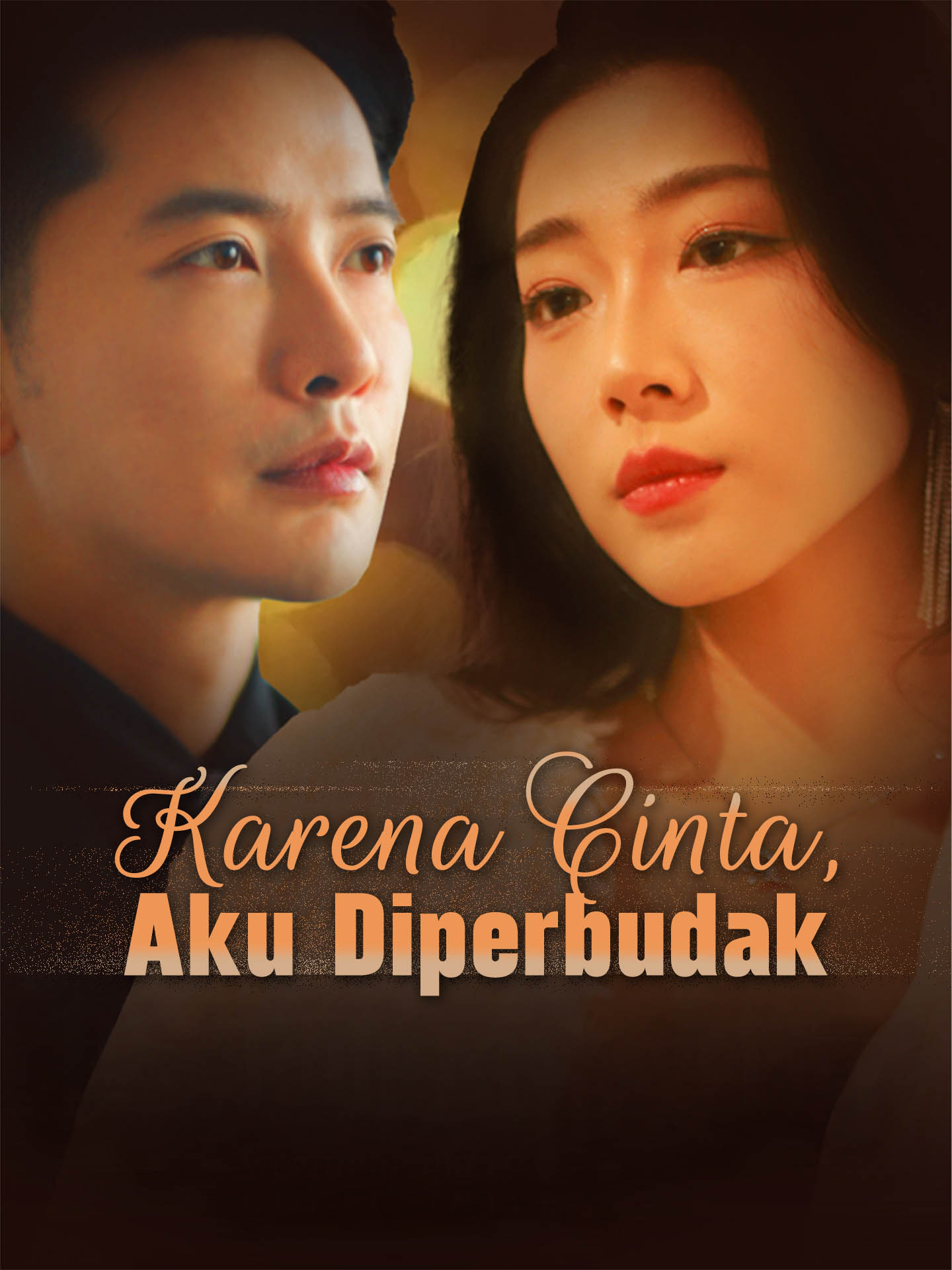 Karena Cinta, Aku Diperbudak