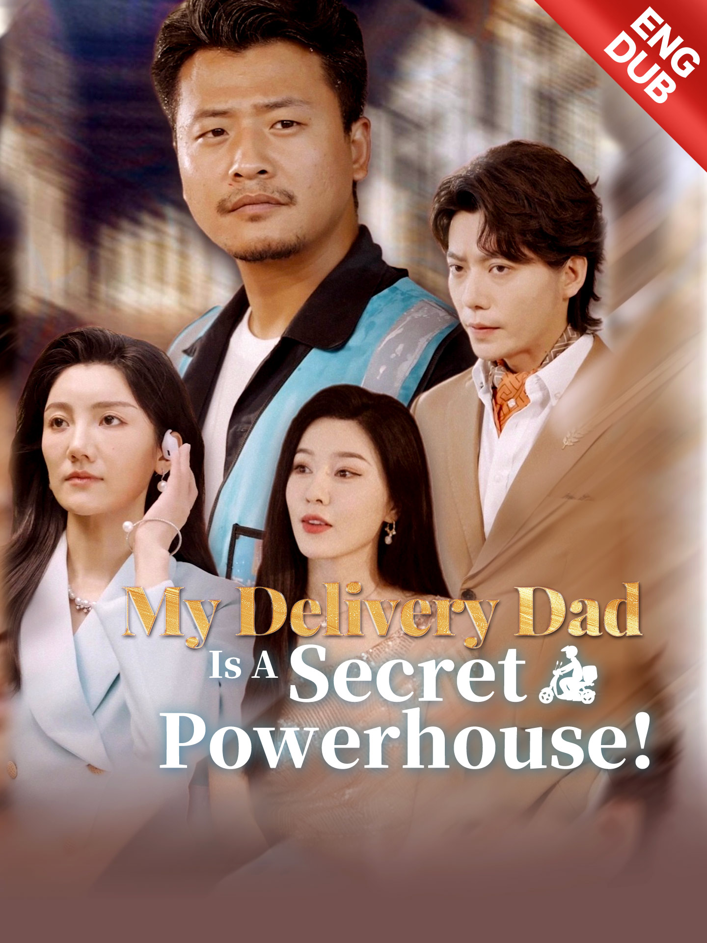 [ENG DUB] My Delivery Dad Is A Secret Powerhouse!