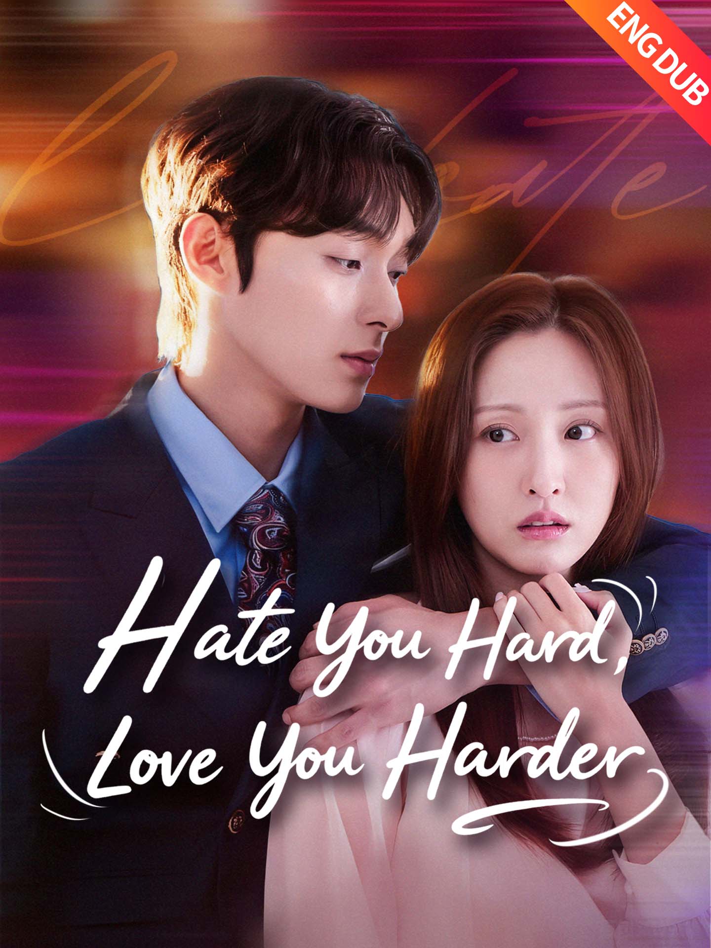 [ENG DUB] Hate You Hard Love You Harder