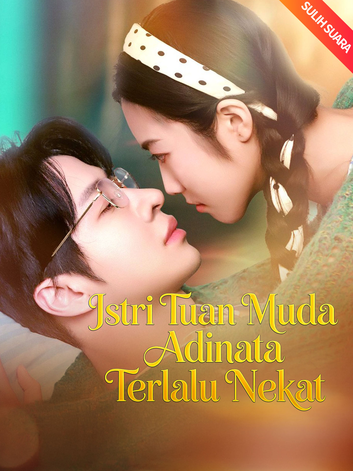 [Sulih Suara]Istri Tuan Muda Adinata Terlalu Nekat